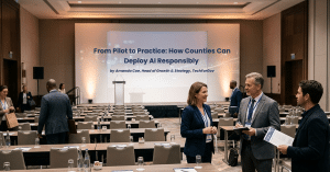 From Pilot to Practice: How Counties Can Deploy AI Responsibly